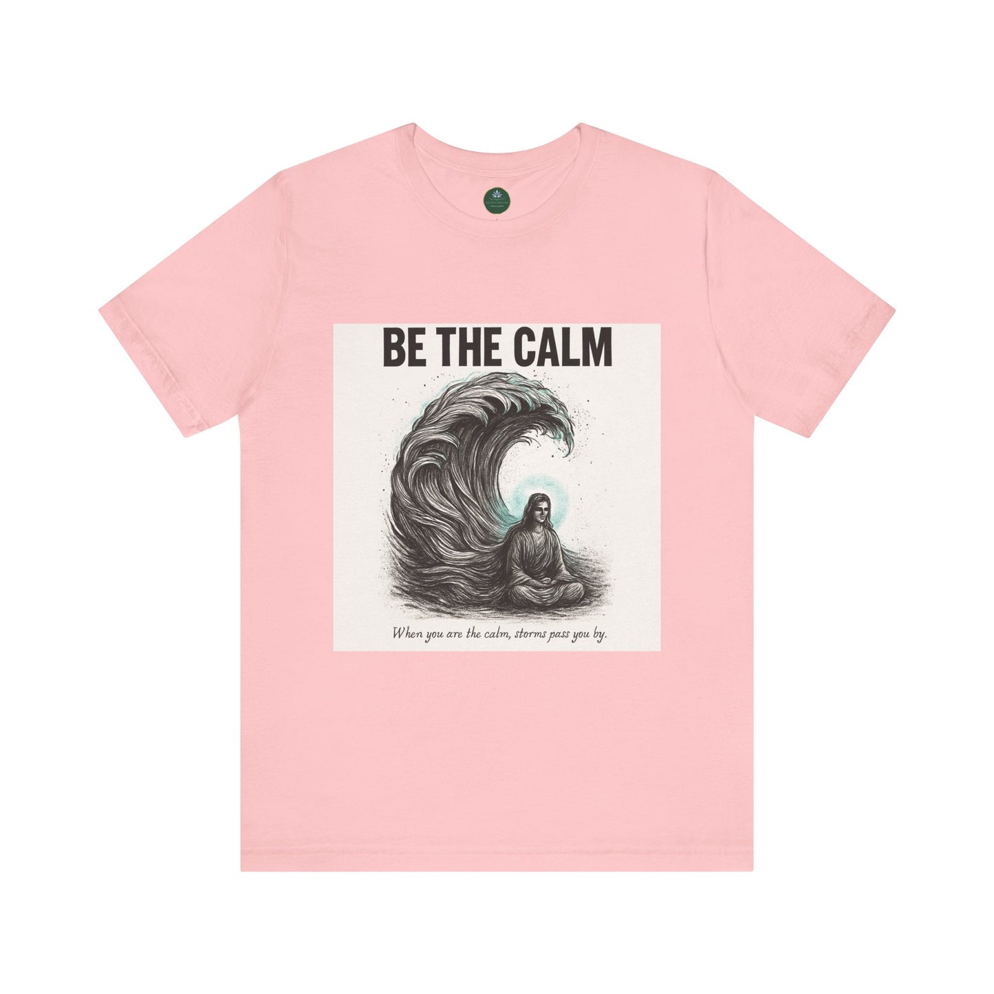 Be The Calm Self-Care Tee