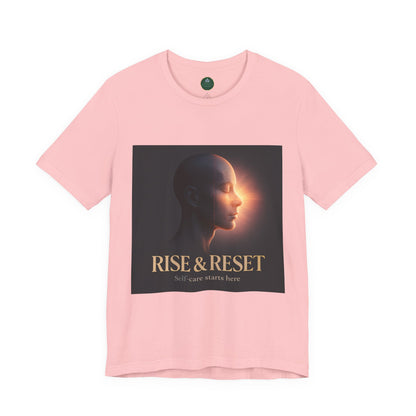 Rise & Reset Self-Care Tee